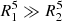 $ R_1^5\gg R_2^5 $