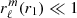 $ r_{\ell}^m(r_1)\ll 1 $