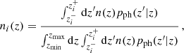 $$ \begin{aligned} n_i(z) = \frac{\int _{z_i^-}^{z_i^+}\mathrm{d} z^\prime n(z)p_{\rm ph}(z^\prime |z)}{\int _{z_{\rm min}}^{z_{\rm max}}\mathrm{d} z\int _{z_i^-}^{z_i^+}\mathrm{d} z^\prime n(z)p_{\rm ph}(z^\prime |z)} \,, \end{aligned} $$