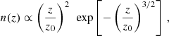 $$ \begin{aligned} n(z)\propto \left(\frac{z}{z_0}\right)^2\,\text{ exp}\left[-\left(\frac{z}{z_0}\right)^{3/2}\right] \,, \end{aligned} $$