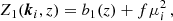 $$ \begin{aligned} Z_1({\boldsymbol{k}}_i,z)&=b_1(z)+f\mu _i^2\,, \end{aligned} $$