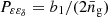 $ P_{\varepsilon\varepsilon_{\delta}}=b_1/(2\bar{n}_{\mathrm{g}}) $