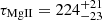 $ \tau_{\mathrm{MgII}}=224^{+21}_{-23} $