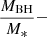 $ \frac{M_{\mathrm{BH}}}{M_*}- $