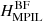 $ H_\mathrm{MPIL}^\mathrm{BF} $