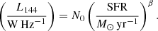 $$ \begin{aligned} \left(\frac{{L_{144}}}{{\mathrm{W}}\,\mathrm{Hz}^{-1}}\right) = N_0 \left(\frac{{\mathrm{SFR} }}{{{M}}_\odot \,\mathrm{yr}^{-1}}\right)^\beta . \end{aligned} $$