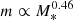 $ m\propto M_*^{0.46} $