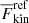 $ \overline{F}_{\mathrm{kin}}^{\mathrm{ref}} $