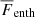$ \overline{F}_{\mathrm{enth}} $