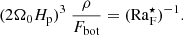 $$ \begin{aligned} (2\Omega _0 H_{\rm p})^3\ \frac{\rho }{F_{\rm bot}} = (\mathrm{Ra}_{\rm F}^\star )^{-1}. \end{aligned} $$