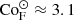 $ \mathrm{Co}_{\mathrm{F}}^{\odot} \approx 3.1 $