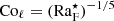 $ {\rm Co}_\ell = ({\rm Ra}_{\rm F}^\star)^{-1/5} $