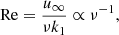 $$ \begin{aligned} \mathrm{Re} = \frac{u_\infty }{\nu k_1} \propto \nu ^{-1}, \end{aligned} $$