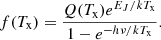 $$ \begin{aligned} f (T_{\rm x} ) = \frac{Q(T_{\rm x} ) e^{E_J /kT_{\rm x}}}{1 - e^{-h\nu /kT_{\rm x}}} .\end{aligned} $$