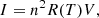 $$ \begin{aligned} I = n^2 R(T) V, \end{aligned} $$