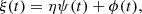 $$ \begin{aligned} \xi (t) = \eta \psi (t) + \phi (t), \end{aligned} $$