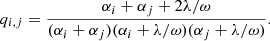 $$ \begin{aligned} q_{i,j} = \frac{\alpha _i + \alpha _j + 2\lambda / \omega }{(\alpha _i + \alpha _j) (\alpha _i + \lambda / \omega ) (\alpha _j + \lambda / \omega )}. \end{aligned} $$