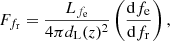 $$ \begin{aligned} F_{f_{\rm r}} = \frac{L_{f_{\rm e}}}{4\pi d_{\rm L}(z)^2}\left(\frac{\mathrm{d} f_{\rm e}}{\mathrm{d} f_{\rm r}}\right), \end{aligned} $$