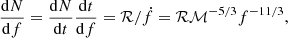 $$ \begin{aligned} \frac{\mathrm{d}N}{\mathrm{d}f} = \frac{\mathrm{d}N}{\mathrm{d}t}\frac{\mathrm{d}t}{\mathrm{d}f} = \mathcal{R} /\dot{f} = \mathcal{R} \mathcal{M} ^{-5/3} f^{-11/3} ,\end{aligned} $$