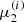 $ \mu_2^{(i)} $