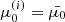 $ \mu_0^{(i)} = \bar{\mu_0} $