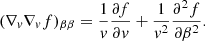 $$ \begin{aligned} (\nabla _v\nabla _v f)_{\beta \beta }&= \frac{1}{v}\frac{\partial f}{\partial v} + \frac{1}{v^2}\frac{\partial ^2 f}{\partial \beta ^2}. \end{aligned} $$