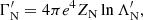 $$ \begin{aligned}&\Gamma _{\rm N}^{\prime } = 4\pi e^4 Z_{\rm N} \ln \Lambda _{\rm N}^{\prime }, \end{aligned} $$