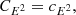 $$ \begin{aligned} C_{E^2}&= c_{E^2}, \end{aligned} $$