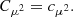 $$ \begin{aligned} C_{\mu ^2}&= c_{\mu ^2}. \end{aligned} $$