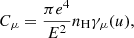 $$ \begin{aligned}&C_\mu = \frac{\pi e^4}{E^2} n_{\rm H} \gamma _\mu (u), \end{aligned} $$