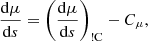 $$ \begin{aligned}&\frac{{\mathrm{d} }\mu }{{\mathrm{d} }s} = \left(\frac{{\mathrm{d} }\mu }{{\mathrm{d} }s}\right)_{\rm !C} - C_\mu , \end{aligned} $$