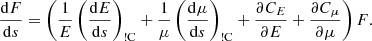 $$ \begin{aligned}&\frac{{\mathrm{d} }F}{{\mathrm{d} }s} = \left(\frac{1}{E}\left(\frac{{\mathrm{d} }E}{{\mathrm{d} }s}\right)_{\rm !C} + \frac{1}{\mu }\left(\frac{{\mathrm{d} }\mu }{{\mathrm{d} }s}\right)_{\rm !C} + \frac{\partial C_E}{\partial E} + \frac{\partial C_\mu }{\partial \mu }\right)F. \end{aligned} $$