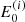 $ E_0^{(i)} $