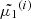 $ \tilde{\mu_1}^{(i)} $