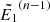 $ \tilde{E_1}^{(n-1)} $