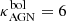 $ \kappa_{\mathrm{AGN}}^{\mathrm{bol}}=6 $