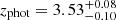 $ z_{\mathrm{phot}}=3.53^{+0.08}_{-0.10} $