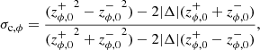 $$ \begin{aligned} \sigma _{\rm c,\phi } = \frac{({{z}^+_{\phi ,0}}^2 - {{z}^-_{\phi ,0}}^2) - 2|\Delta |({z}^+_{\phi ,0} + {z}^-_{\phi ,0})}{({{z}^+_{\phi ,0}}^2 + {{z}^-_{\phi ,0}}^2) - 2|\Delta |({z}^+_{\phi ,0} - {z}^-_{\phi ,0})} , \end{aligned} $$