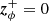 $ {{\boldsymbol{z}}^+_{\phi}} = 0 $