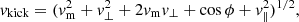 $$ \begin{aligned} v_{\rm kick} = (v^{2}_{\rm m}+v^{2}_{\perp }+2v_{\rm m}v_{\perp }+\cos \phi +v^{2}_{\parallel })^{1/2}, \end{aligned} $$