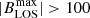 $ |B_{\mathrm{LOS}}^{\mathrm{max}}| > 100 $
