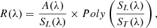 $$ \begin{aligned} R(\lambda ) = \frac{A(\lambda )}{S_L(\lambda )} \times Poly \left(\frac{S_L(\lambda )}{S_T(\lambda )} \right), \end{aligned} $$