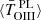 $ \langle\bar{{T}}_{\mathrm{OIII}}^{\,\mathrm{PL}}\rangle $