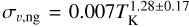 ${\sigma _{v,{\rm{ng}}}} = 0.007T_{\rm{K}}^{1.28 \pm 0.17}$