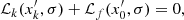 $$ \begin{aligned} \mathcal{L} _{k}(x_{k}^\prime ,\sigma ) + \mathcal{L} _{f}(x_0^\prime ,\sigma ) = 0, \end{aligned} $$