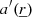 $ a^\prime(\underline{r}) $