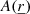 $ A(\underline{r}) $