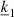 $ \underline{k}_1 $