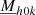 $ \underline{M}_{{h0k}} $