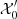 $ \mathcal{X}_0^\prime $